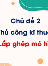 Chủ đề 2 - Bài 10. Lắp ghép mô hình robot
